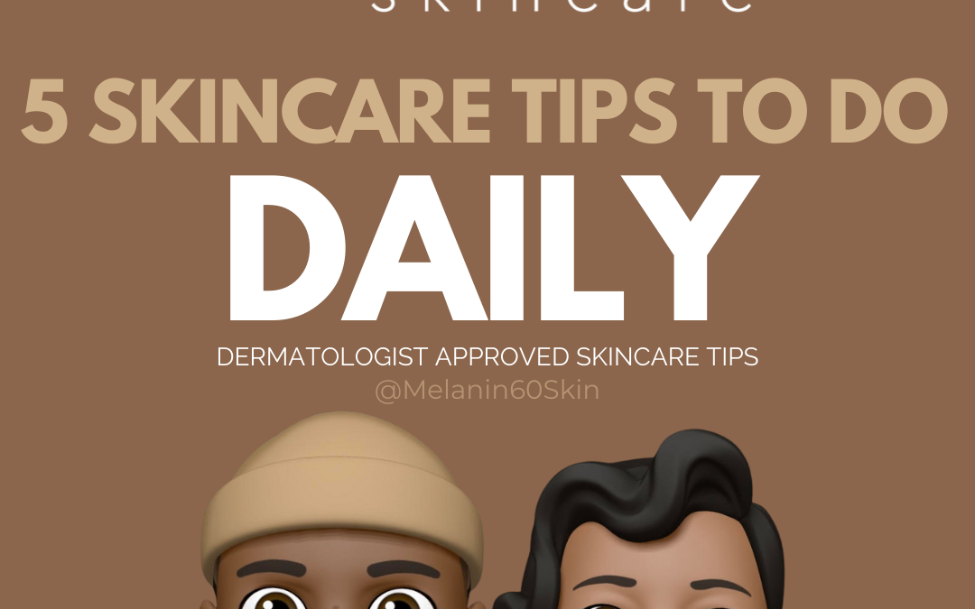 5 Skincare Tips to Do Daily