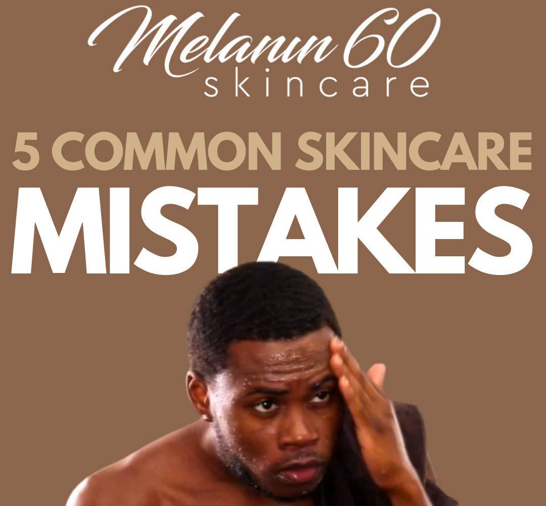 5 Common Skincare Mistakes